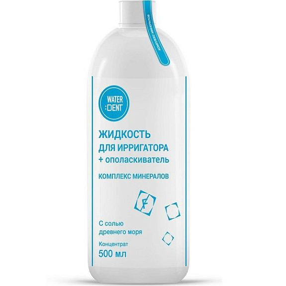Жидкость для ирригатора Waterdent + ополаскиватель Комплекс минералов, 500 мл